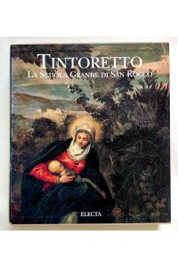 Tintoretto: La scuola grande dI San Rocco