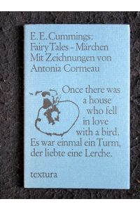 Fairy tales - Märchen (Text deutsch und englisch). .   - Mit Zeichnungen von Antonia Cormeau.