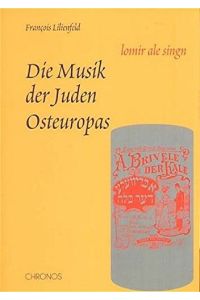 Die Musik der Juden Osteuropas: Lomir ale singn. Mit CD.