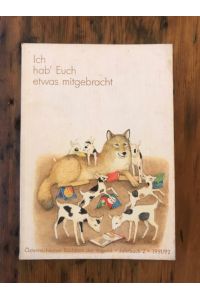 Ich hab' Euch was mitgebracht, sagte der Wolf zu den Geißlein; Österreichischer Buchklub der Jugend, Jahrbuch 1991/92