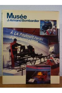Musée J. -Armand Bombardier [English Edition]