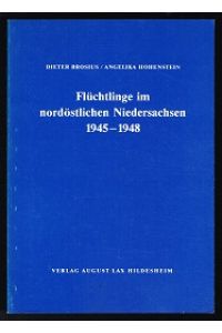 Flüchtlinge im nordöstlichen Niedersachsen 1945-1948. -