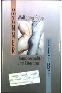 Männerliebe : Homosexualität und Literatur.