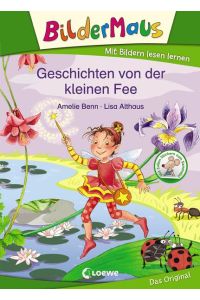 Bildermaus - Geschichten von der kleinen Fee: Mit Bildern lesen lernen - Ideal für die Vorschule und Leseanfänger ab 5 Jahre