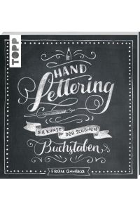 Handlettering  - Die Kunst der schönen Buchstaben