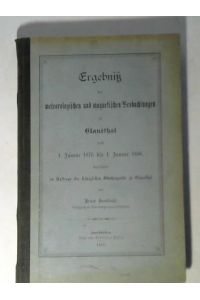 Ergebniß der meteorologischen und magnetischen Beobachtungen zu Clausthal vom 1. Januar 1876 bis 1. Januar 1886