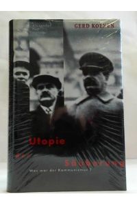 Utopie der Säuberung. Was war der Kommunismus?