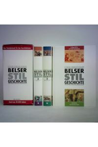 Belser Stilgeschichte - Altertum mit einer Kunst- und Stilgeschichte im Überblick / Mittelalter / Neuzeit. Studienausgabe in drei Bänden