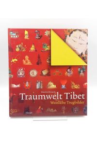 Traumwelt Tibet  - Westliche Trugbilder