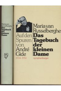 Das Tagebuch der kleinen Dame in zwei Bänden; Bd. 1 Teil: 1918 - 1934, 2. Teil 1934 - 1951  - Auf den Spure Andre Gide.