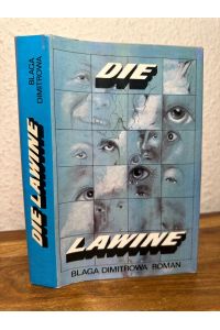Die Lawine.   - Roman. Aus dem Bulgarischen übersetzt von Egon Hartmann.