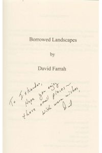 Borrowed Landscapes. (Dedication!). Poems by David Farrah.