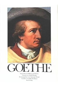 Goethe. Sein Leben in Texten