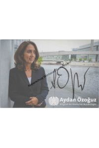 Original Autogramm Aydan Özoguz Staatsministerin /// Autogramm Autograph signiert signed signee