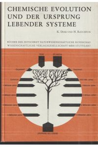 Chemische Evolution und der Ursprung lebender Systeme.   - Bücher der Zeitschrift naturwissenschaftliche Rundschau.