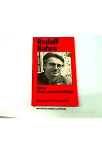 Rudolf Bahro.   - Eine Dokumentation