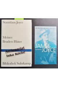 Meines Bruders Hüter + Verlagswerbung für James Joyce -  - Mit einem Vorwort von T. S. Eliot und einer Einführung Richard Ellmanns - Deutsch von Arno Schmidt / Bibliothek Suhrkamp ; Band 1375 -