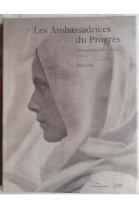 Les ambassadrices du progrès : photographes américaines à Paris 1900 - 1901