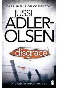 Disgrace: She knows what they did . . . and now she's next . . . Winner of the Schwedischer Krimipreis 2010 (Department Q, Band 2)