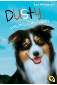 Dusty - Freunde fürs Leben  - Jan Andersen ; Vignetten von Cathy Ionescu