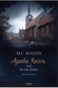 Agatha Raisin und der tote Richter  - Kriminalroman