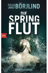 Die Springflut  - Kriminalroman