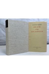 Der Jude und sein Judentum : Gesammelte Aufsätze und Reden.   - Martin Buber. Mit e. Einl. von Robert Weltsch
