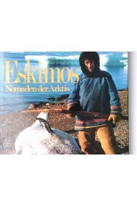 Eskimos  - Nomaden der Arktis