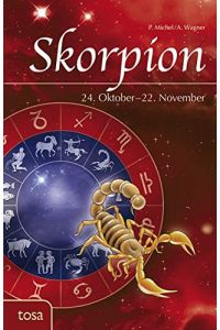 Skorpion  - 24. Oktober - 22. November