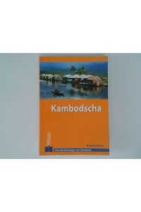 Kambodscha  - aktuelle Reisetipps