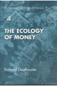 The Ecology of Money.