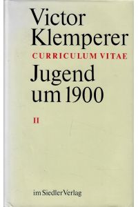 Curriculum Vitae: Jugend um 1900.   - [Nur] Zweites Buch. 1912-1918.