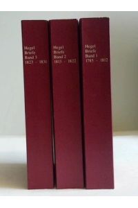 Briefe von und an Hegel, Band 1-3. Drei Bände