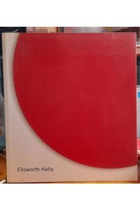Ellsworth Kelly. Zwischen-Räume (Werke 1956-2002 / In-Between Spaces. Works1956-2002. Ausstellung / Exhibition 15. 9. 2002 - 19. 1. 2003)