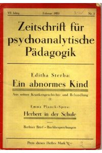 Zeitschrift für psychoanalytische Pädagogik. - Ein abnormes Kind.   - VII.Jahrgang; Februar 1933; Nr.2,