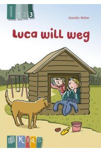 Luca will weg – Lesestufe 3
