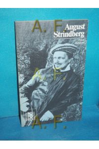 August Strindberg mit Selbstzeugnissen und Bilddokumenten dargestellt (Rowohlts Monographien 383)