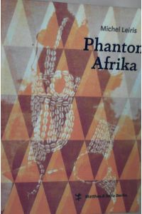 Phantom Afrika: (von Dakar nach Djibouti, 1931-1933)