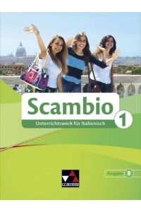 Scambio B / Scambio B 1  - Unterrichtswerk für Italienisch in drei Bänden