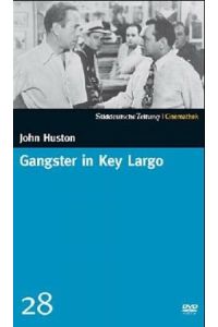 Gangster in Key Largo.   - Ein Film von John Huston ; Warner Bros. presents.