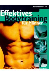 Effektives Bodytraining für Männer  - Kenton Robinson u.a. [Red.: Matthew Hoffman]