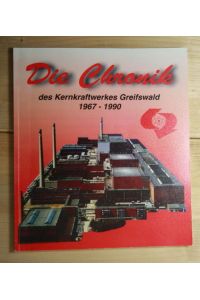 Die Chronik des Kernkraftwerkes Greifswald 1967 - 1990