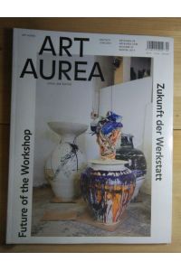 Art Aurea  - Dinge der Kultur - Zukunft der Werkstatt