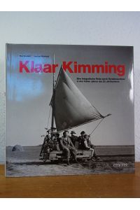Max Broders. Klaar Kimming. Eine fotografische Reise durch Norddeutschland in den frühen Jahren des 20. Jahrhunderts