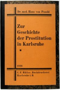 Zur Geschichte der Prostitution in Karlsruhe.