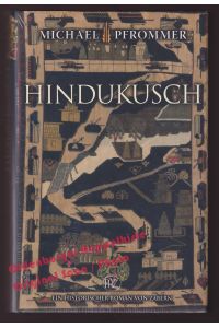Hindukusch: Ein historischer Roman * OVP * - Pfrommer, Michael