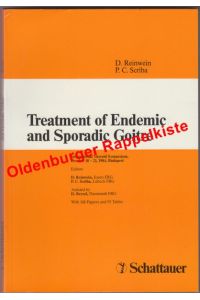 Treatment of Endemic and Sporadic Goitre Internat. Thyroid Symposium (18-21. Oct. 1984 Budapest) - Reinwein D. / Scriba P. C