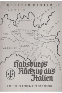 Habsburgs Rückzug aus Italien. Die Verhandlungen von Villafranca und Zürich 1859.