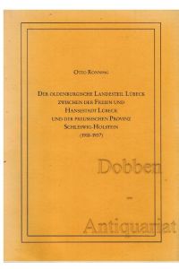 Der oldenburgische Landesteil Lübeck zwischen der Freien und Hansestadt Lübeck und der preussischen Provinz Schleswig-Holstein (1918-1937).