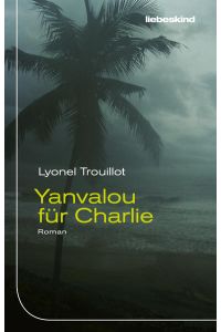 Yanvalou für Charlie: Roman  - Roman
